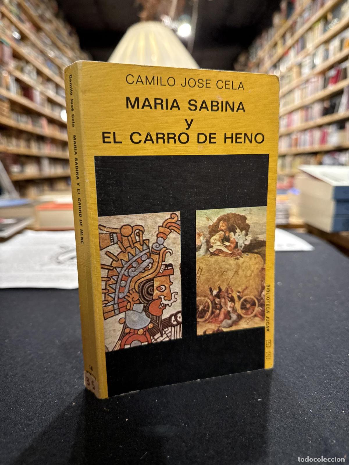 Livres: MARIA SABINA Y EL CARRO DE HENO - Camilo Jos&eacute; Cela