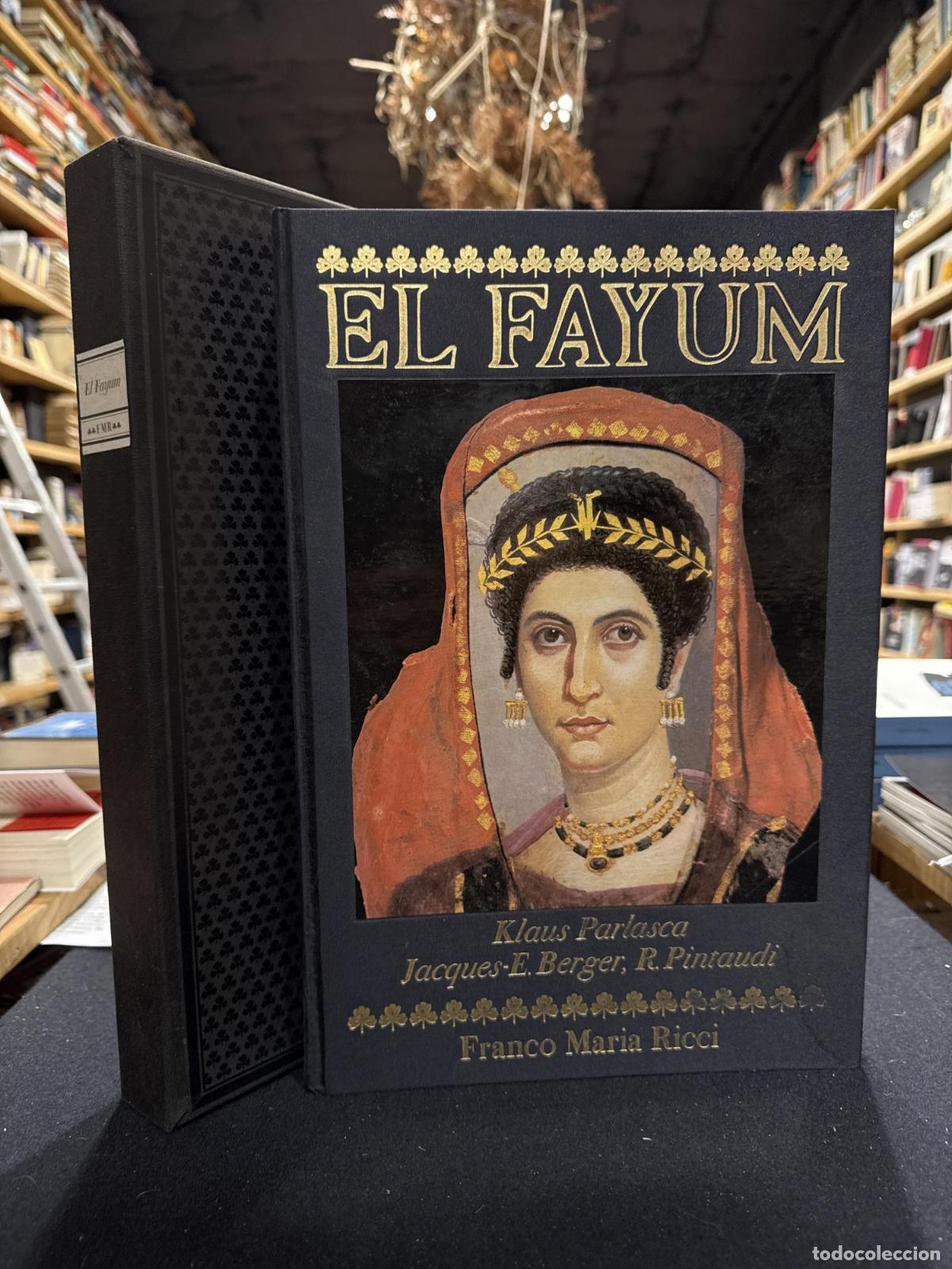 Libros: EL FAYUM - Klaus Parlasca; Jacques E. Berger; R. Pintaudi