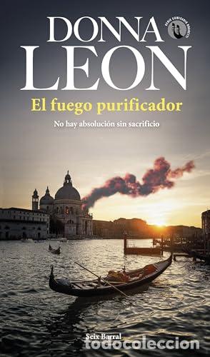 Libros: El fuego purificador. No hay absoluci&oacute;n sin sacrificio - Leon, Donna