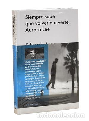 Libros: Siempre supe que volver&iacute;a a verte, Aurora Lee