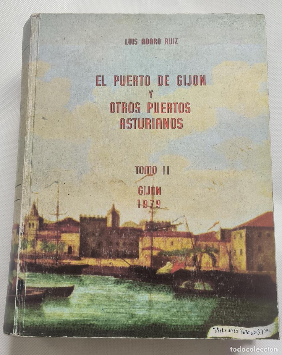 Libros: El puerto de Gij&oacute;n y otros puertos asturianos (Tomo II) - Luis Adaro Ruiz-Falc&oacute;
