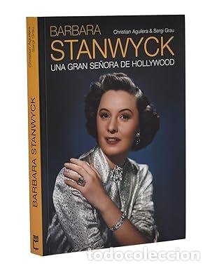 Libros: BARBARA STANWYCK. UNA GRAN SE&Ntilde;ORA DE HOLLYWOOD