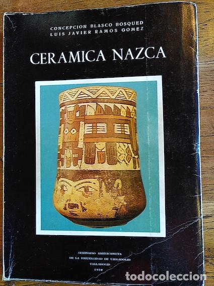Libros: CER&Aacute;MICA NAZCA - Concepci&oacute;n Blasco Bosqued / Luis Javier Ramos G&oacute;mez
