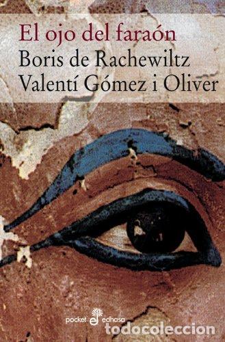 Libros: El ojo del fara&oacute;n. Una novela del Antiguo Egipto