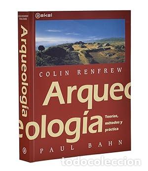 Libros: ARQUEOLOG&Iacute;A. TEOR&Iacute;AS, M&Eacute;TODOS Y PR&Aacute;CTICA