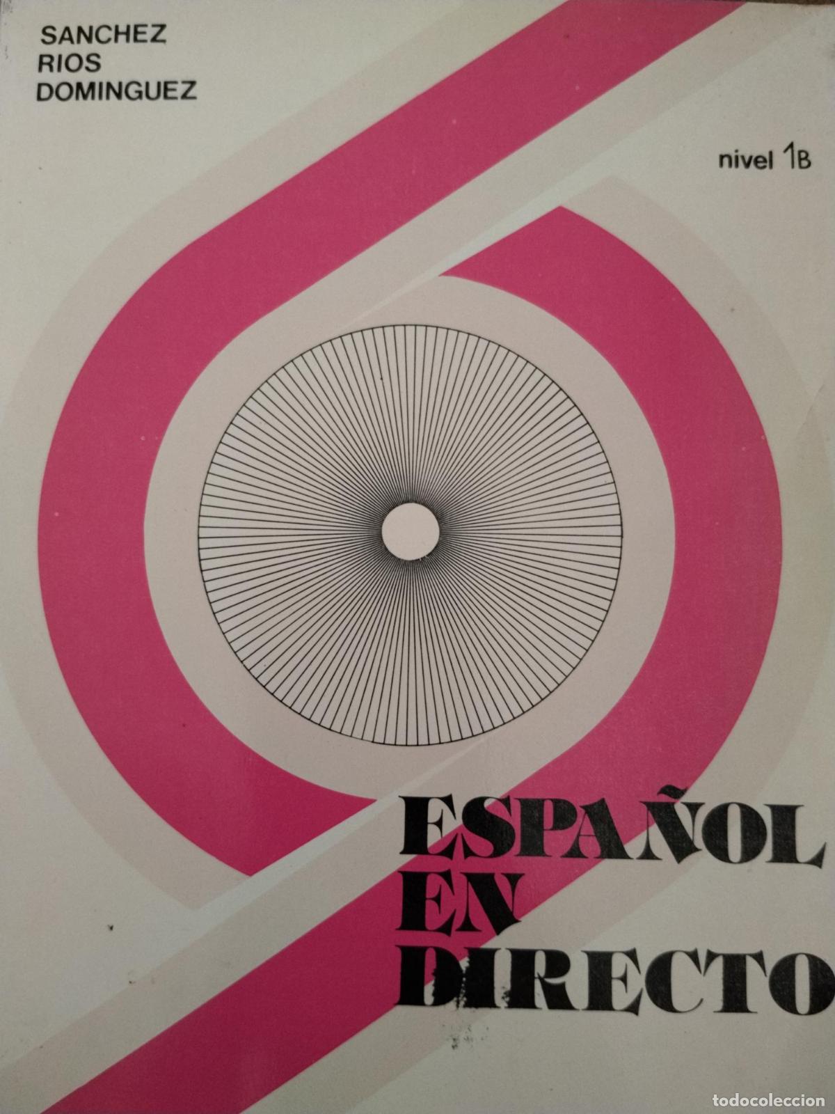 books: Espa&ntilde;ol en directo nivel 1B - Aquilino S&aacute;nchez; Manuel R&iacute;os; Joaqu&iacute;n Dom&iacute;nguez