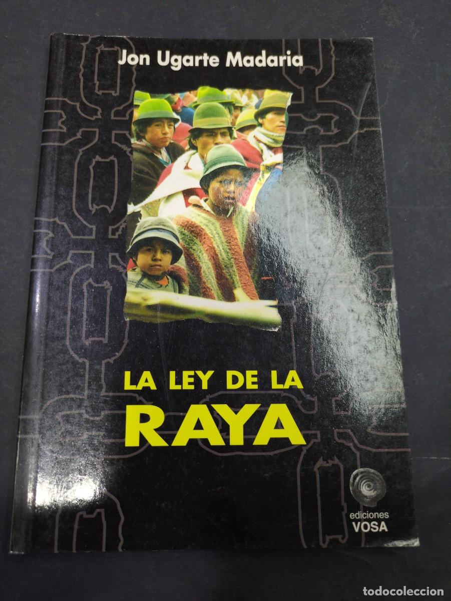 Libros: LEY DE LA RAYA - LA - UGARTE MANDARIA, JON - Foto 1