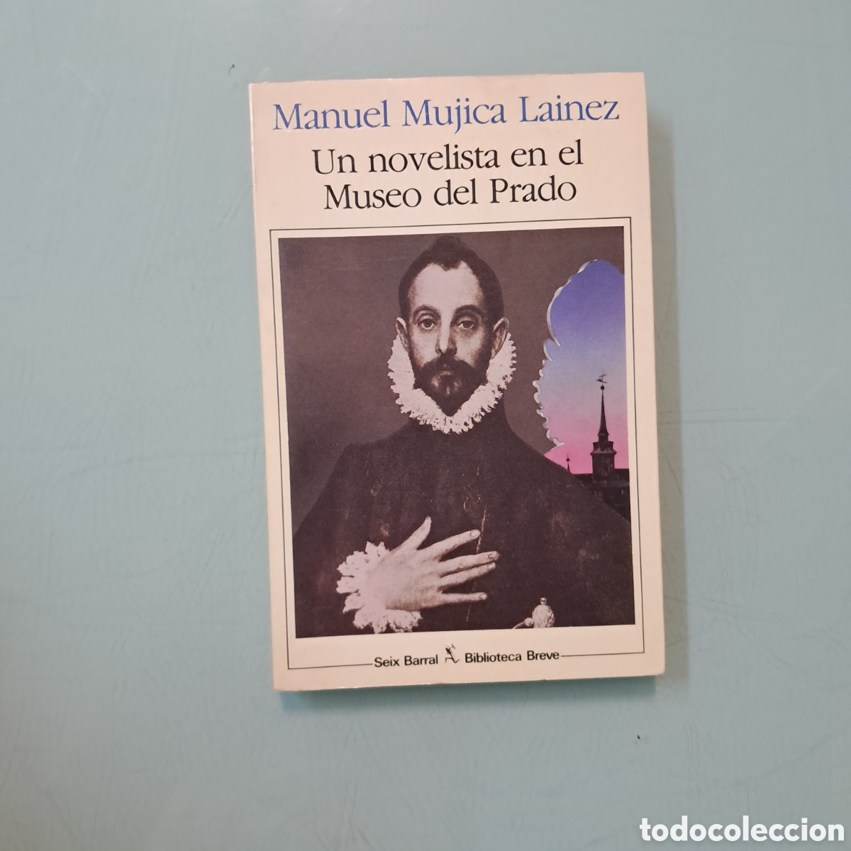 Libros: Manuel M&uacute;jica Lainez,Un novelista en el Museo del Prado, Seix Barral