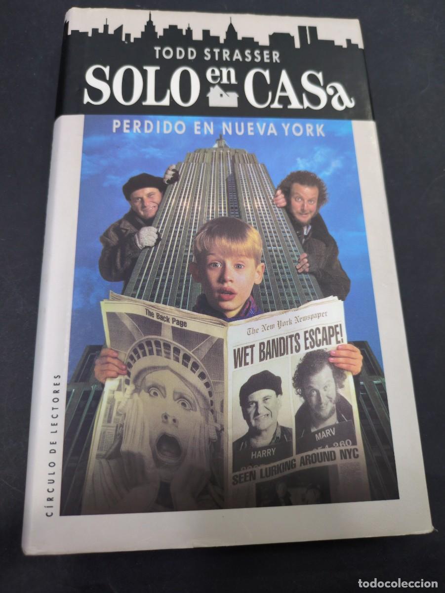 Libros: SOLO EN CASA, PERDIDO EN NUEVA YORK TODD STRASSER CIRCULO 1993