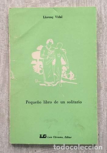 Libros: Peque&ntilde;o libro de un solitario - Lloren&ccedil; Vidal
