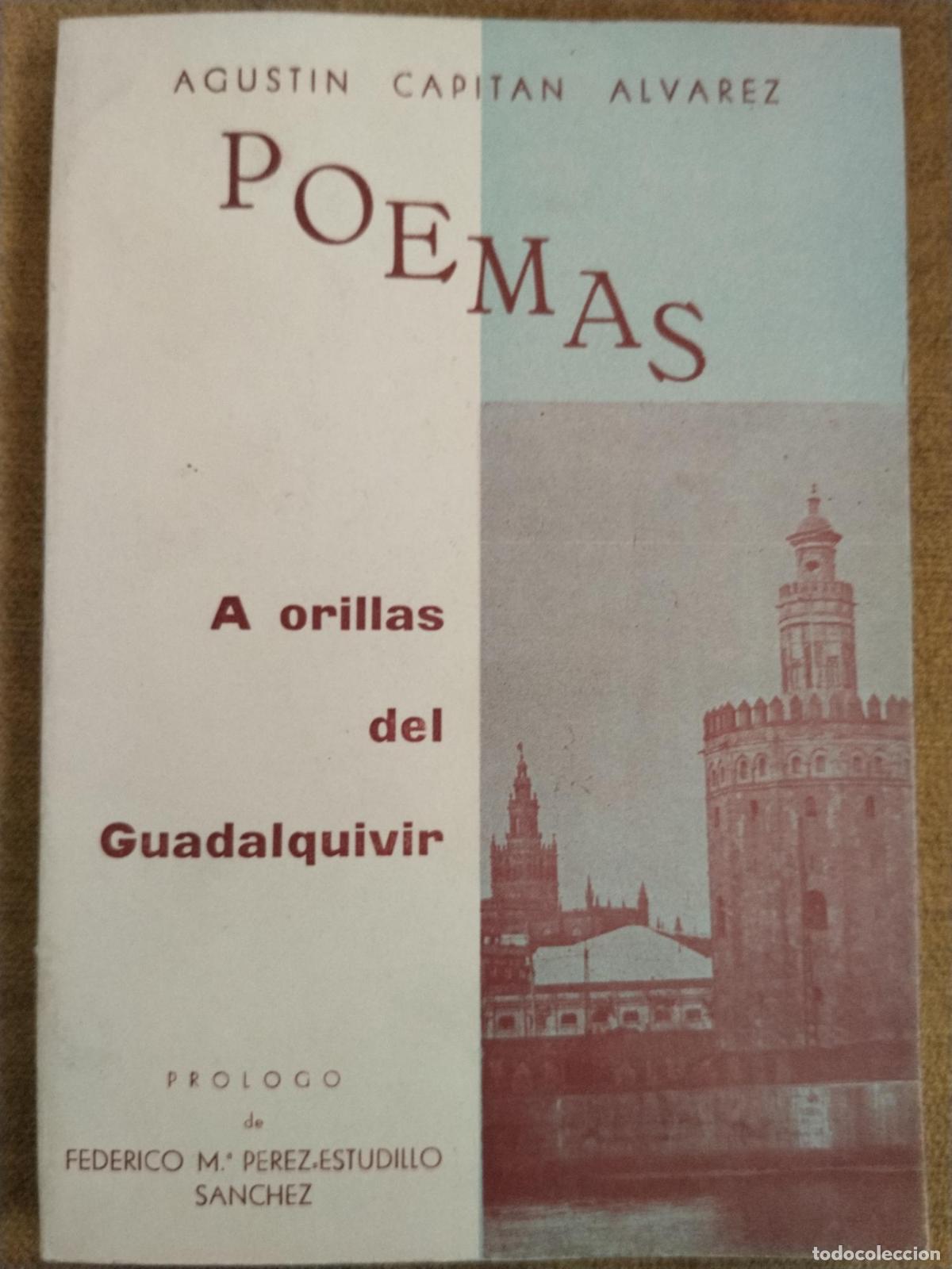 Libros: Poemas a orillas del Guadalquivir - Agust&iacute;n Capit&aacute;n &Aacute;lvarez