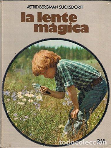 books: LA LENTE M&Aacute;GICA - Astrid Bergman Sucksdorff