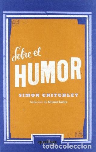 Libri di seconda mano: SOBRE EL HUMOR - Simon Critchley