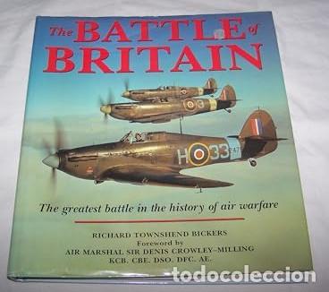 Livros em segunda m&atilde;o: THE BATTLE OF BRITAIN - Richard Townshend Bickers