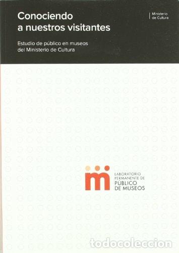 Livros em segunda m&atilde;o: CONOCIENDO A NUESTROS VISITANTES. ESTUDIO DE P&Uacute;BLICO EN MUSEOS DEL MINISTERIO DE CULTURA - VV.AA.