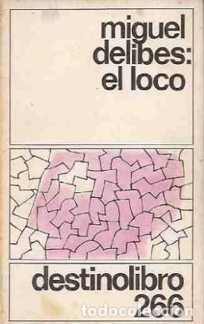 Libri di seconda mano: EL LOCO - Miguel Delibes