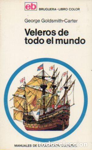Libros: VELEROS DE TODO EL MUNDO - George Goldsmith-Carter
