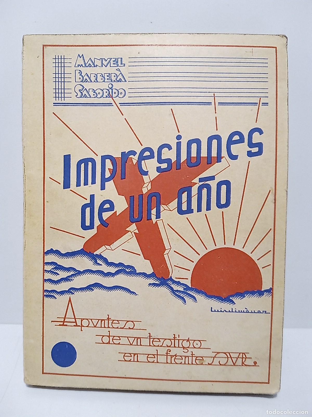 books: BARBERA SABORIDO, Manuel - Impresiones de un a&ntilde;o: Apuntes de un testigo en el frente sur