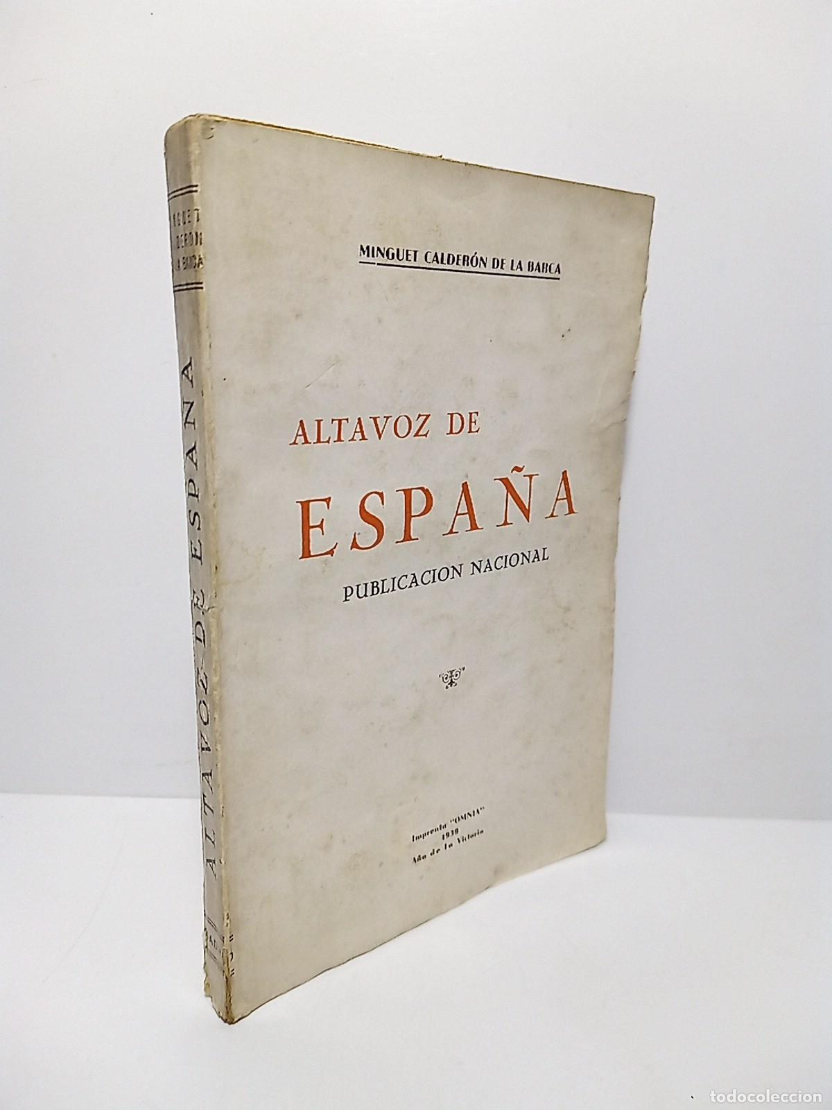 Libros: CALDERON DE LA BARCA, Miguel - Altavoz de Espa&ntilde;a. (Publicaci&oacute;n nacional)