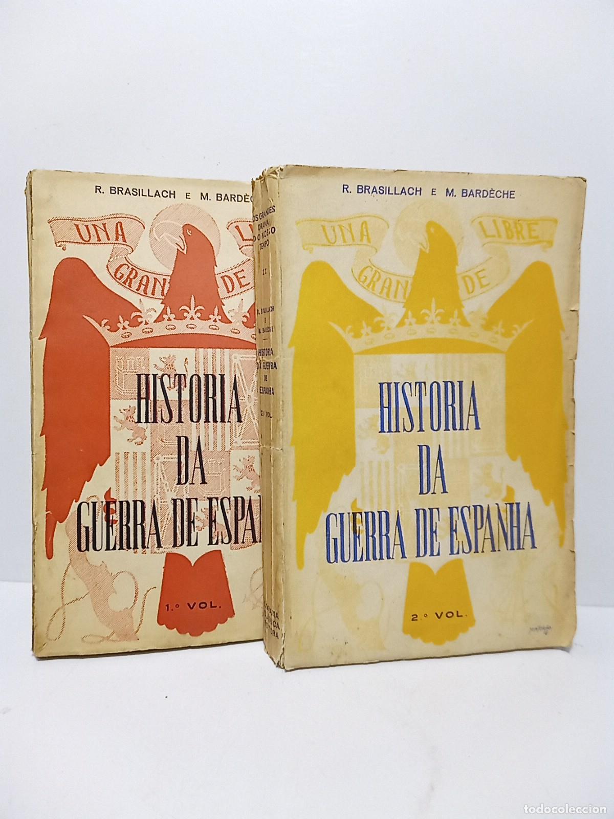 B&uuml;cher: BRASILLACH, Robert y Maurice Bard&egrave;che - Hist&oacute;ria da Guerra de Espanha / Tradu&ccedil;ao e notas de Ferreir