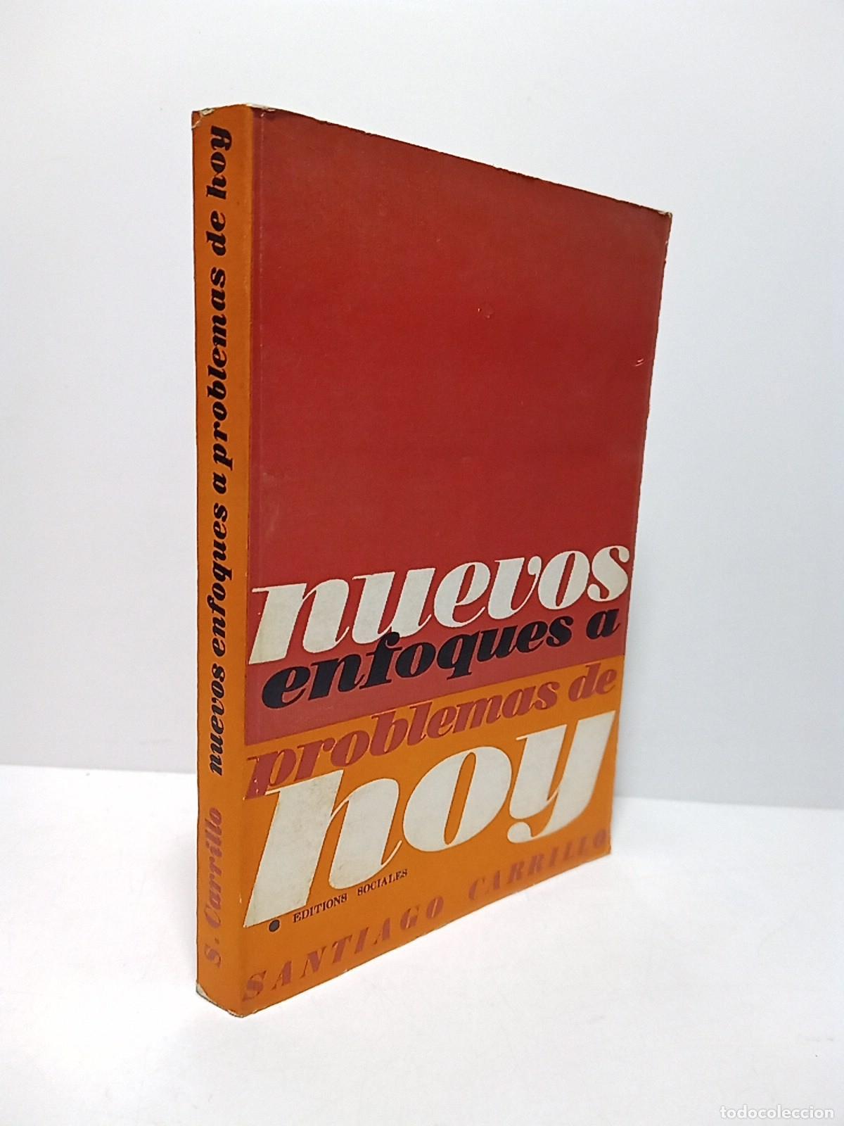 Libros: CARRILLO, Santiago - Nuevos enfoques a problemas de hoy / Pr&oacute;logo de Dolores Ibarruri [Pasionaria]