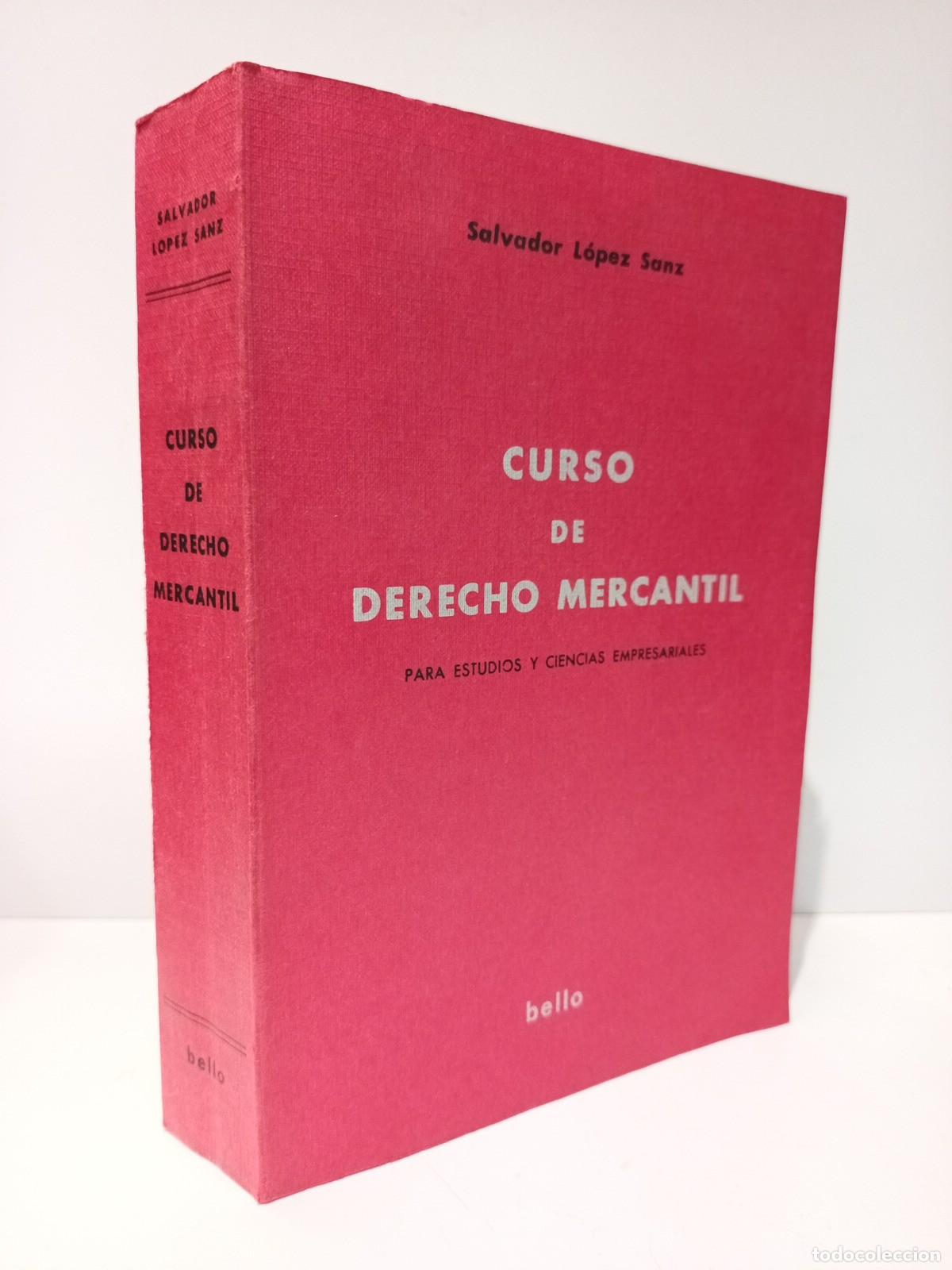 B&uuml;cher: LOPEZ SANZ, Salvador - Curso de Derecho Mercantil, para estudios y ciencias empresariales