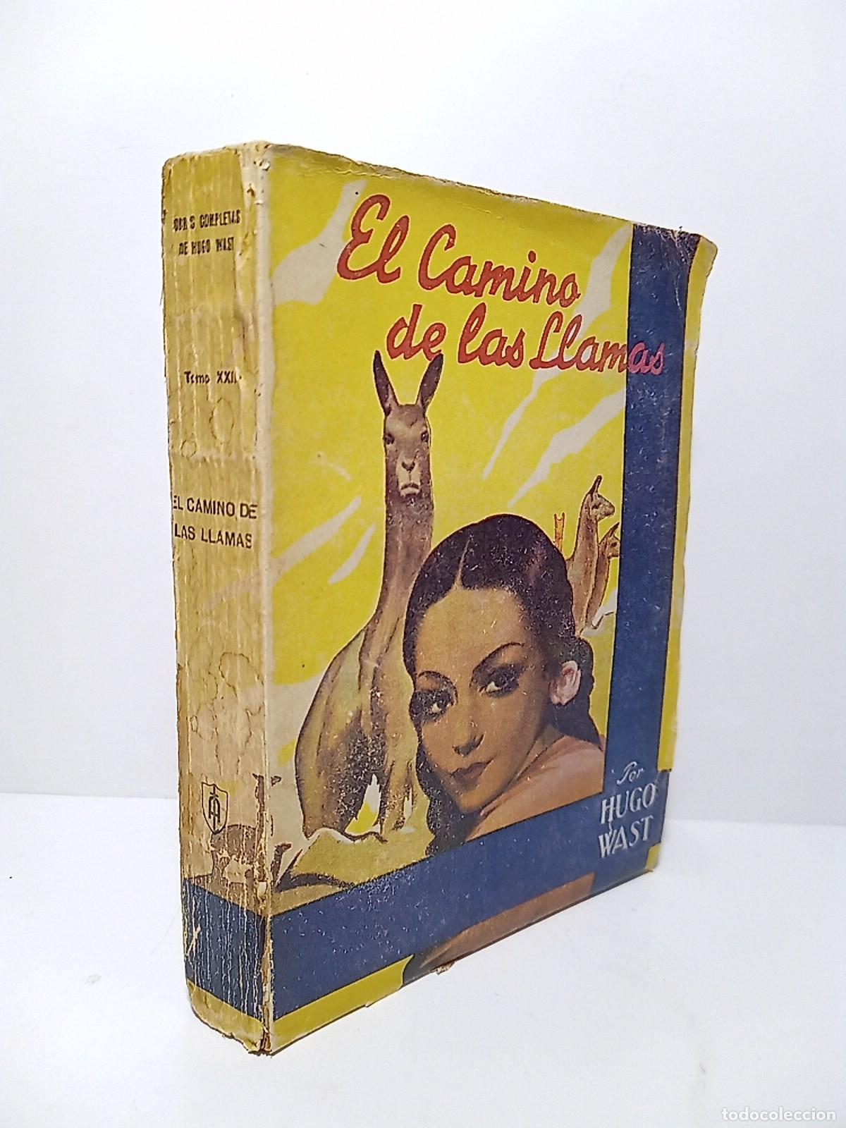 B&uuml;cher: WAST, Hugo [seud. de &rdquo;Gustavo Mart&iacute;nez Zubir&iacute;a&rdquo;] - El camino de las llamas