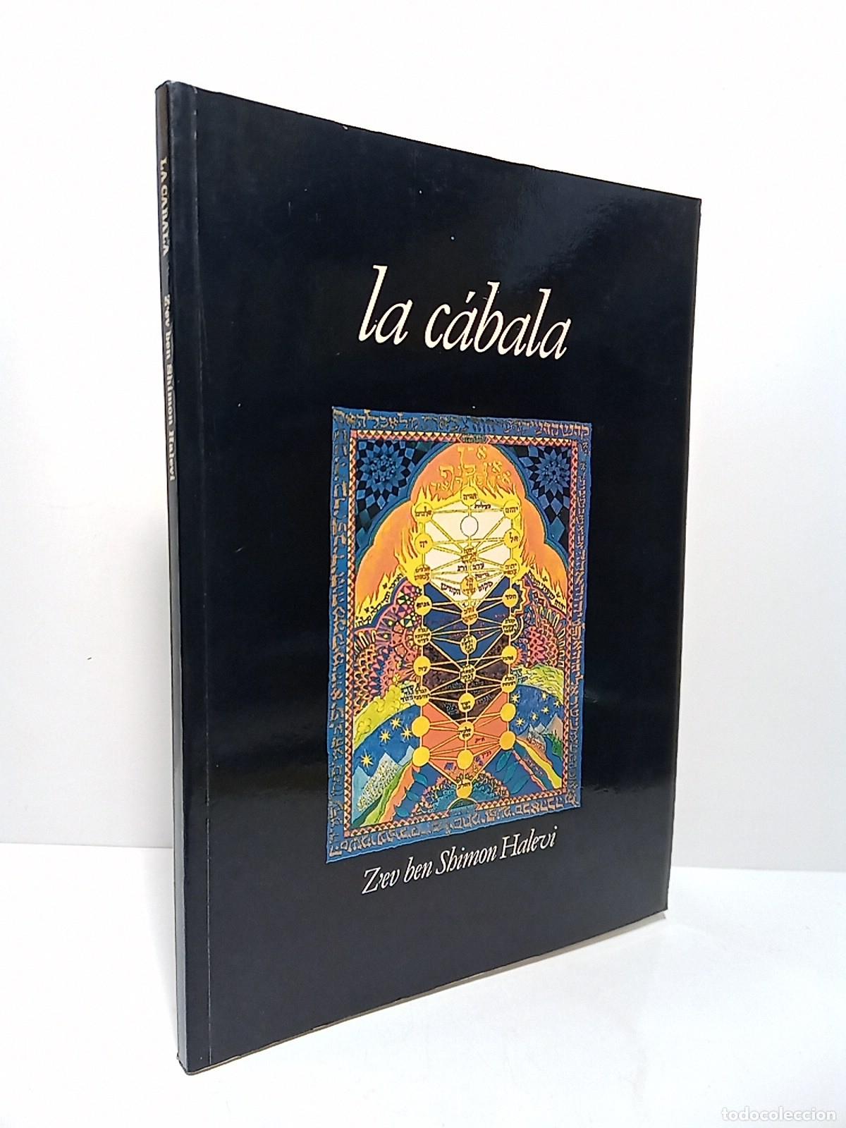 books: HALEVI, Z'ev ben Shimon - La C&aacute;bala: la tradici&oacute;n de los conocimientos ocultos / Versi&oacute;n castellana