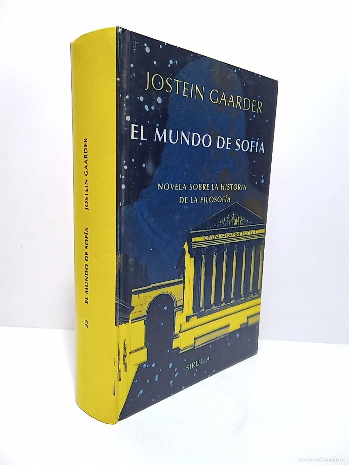 books: GAARDER, Jostein - El mundo de Sof&iacute;a (Novela sobre la historia de la filosof&iacute;a) / Traducci&oacute;n: Kirst