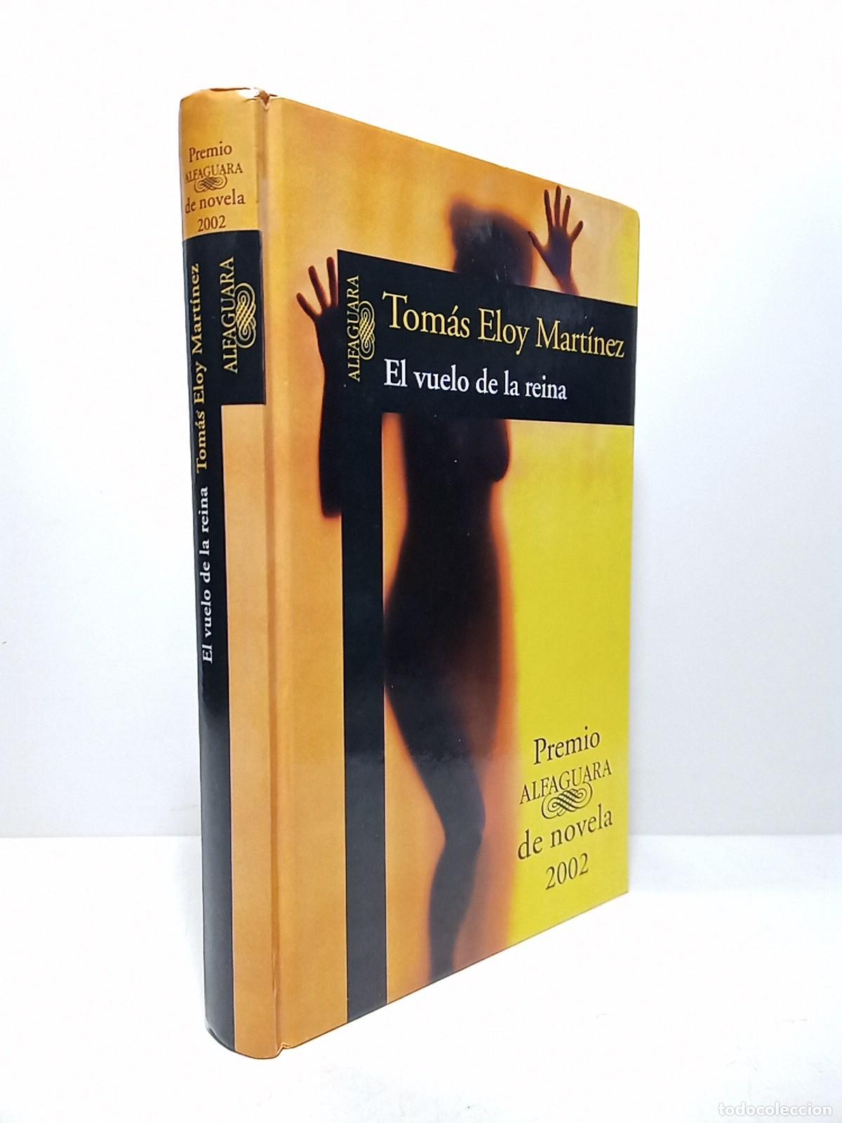 books: MARTINEZ, Tom&aacute;s Eloy - El vuelo de la reina (Premio Alfaguara de novela, 2002)