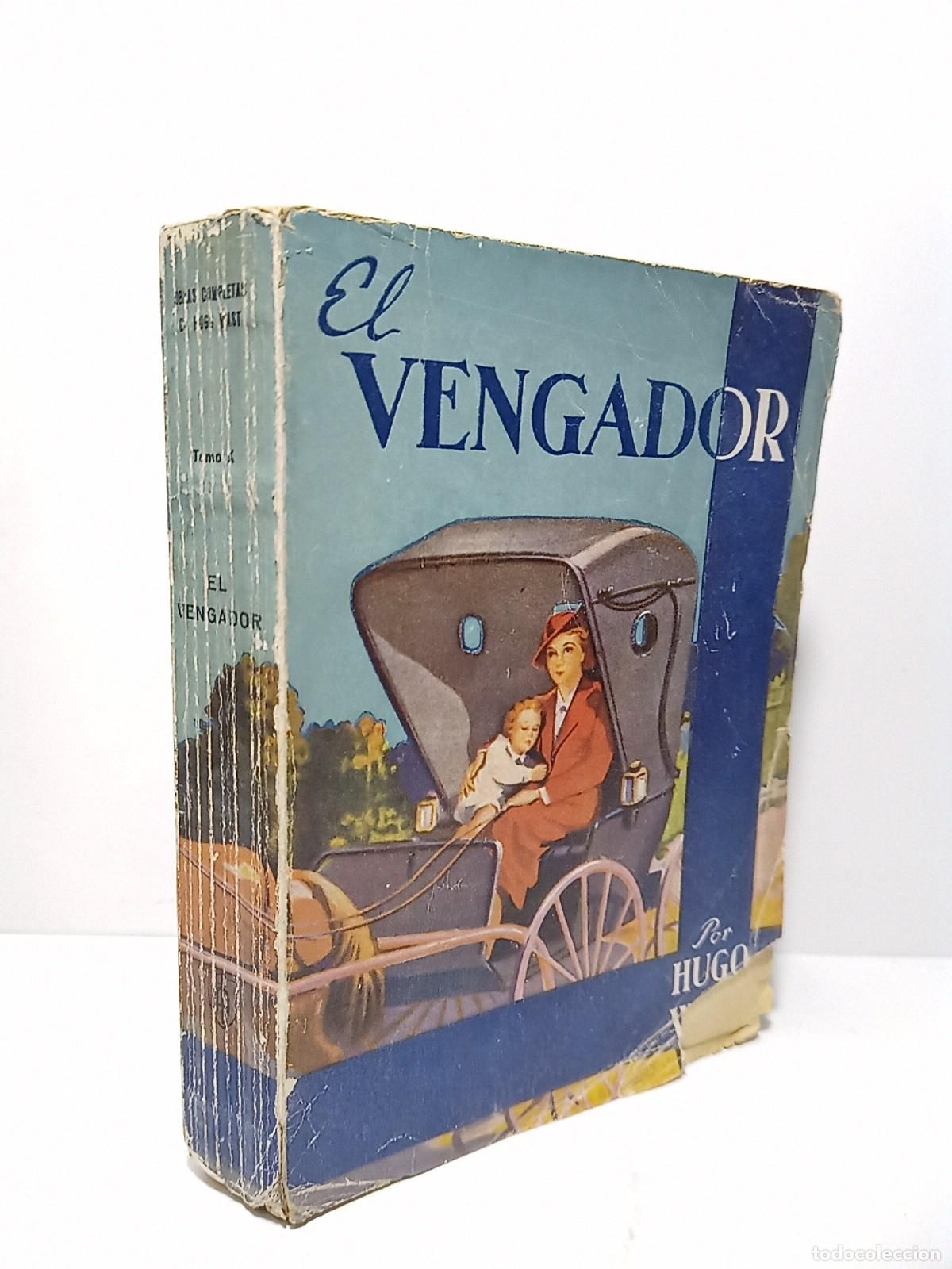 books: WAST, Hugo [seud. de &rdquo;Gustavo Martinez Zubir&iacute;a&rdquo;] - El vengador