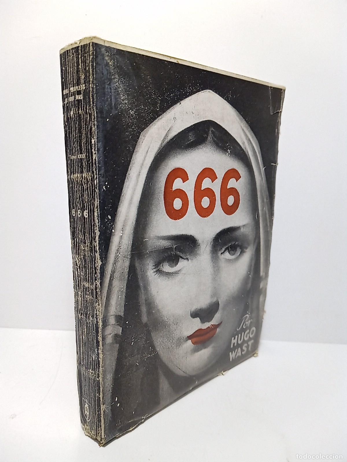 books: WAST, Hugo [seud. de &rdquo;Gustavo Mart&iacute;nez Zubir&iacute;a&rdquo;] - 666
