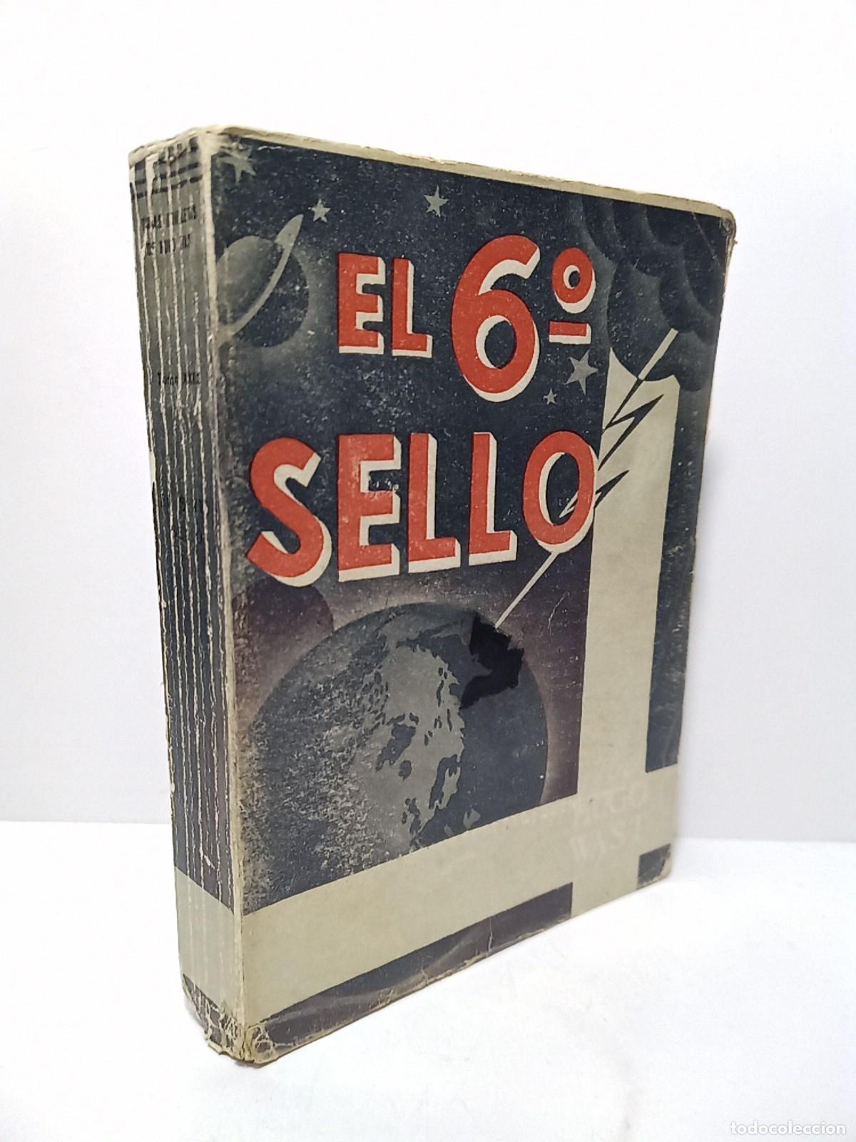 books: WAST, Hugo [seud. de &rdquo;Gustavo Mart&iacute;nez Zubir&iacute;a&rdquo;] - El Sexto Sello / Juicio preliminar, porJos&eacute; J. O