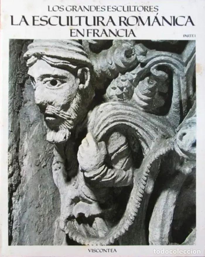 Libros: LOS GRANDES ESCULTORES. LA ESCULTURA ROM&Aacute;NICA EN FRANCIA (2 TOMOS) - Marc Thibout