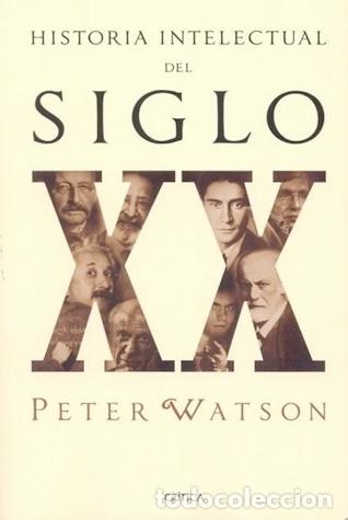 Libri di seconda mano: HISTORIA INTELECTUAL DEL SIGLO XX - Peter Watson