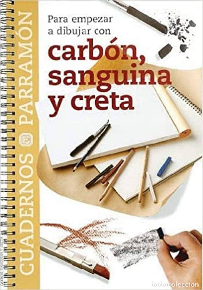 Libri di seconda mano: PARA EMPEZAR A DIBUJAR CON CARB&Oacute;N, SANGUINA Y CRETA. CUADERNOS PARRAM&Oacute;N - Mercedes Braunstein