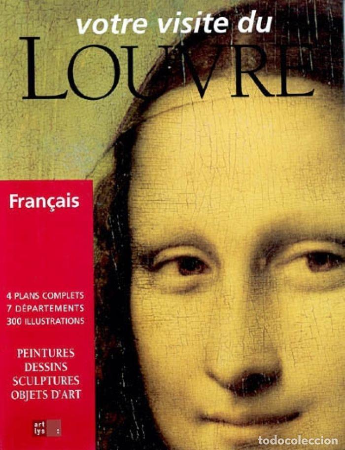Libri di seconda mano: VOTRE VISITE DU LOUVRE. PEINTURES, DESSINS, SCULPTURES, OBJETS D'ART - Val&eacute;rie Mettais