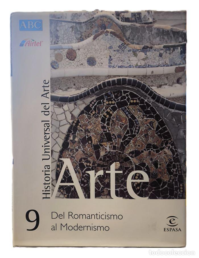 Libri di seconda mano: HISTORIA UNIVERSAL DEL ARTE. DEL ROMANTICISMO AL MODERNISMO 9 - Enrique Arias Angl&eacute;s; Wifredo Rinc&oacute;n