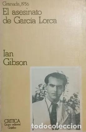 Livres: EL ASESINATO DE GARC&Iacute;A LORCA - Ian Gibson