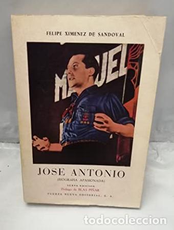 Livres: JOSÉ ANTONIO (BIOGRAFÍA APASIONADA) - Felipe Xim&eacute;nez de Sandoval