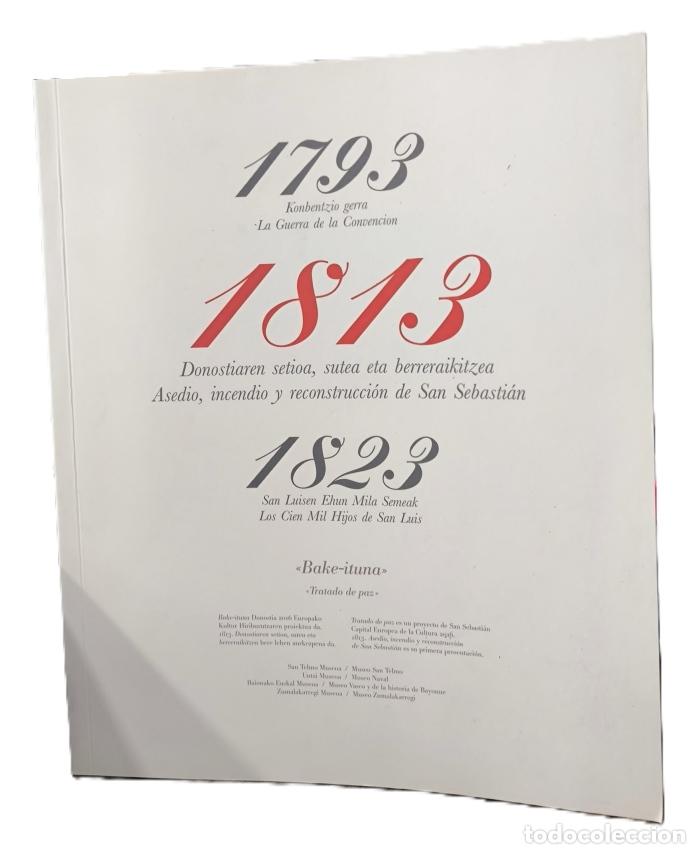 Livres: 1793 LA GUERRA DE LA CONVENCI&Oacute;N / 1813 ASEDIO, INCENDIO Y RECONSTRUCCI&Oacute;N DE SAN SEBASTI&Aacute;N / 1823 LOS