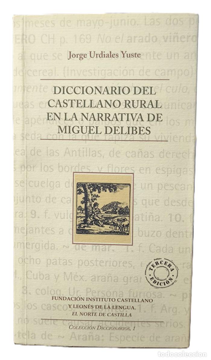 Libros: DICCIONARIO DEL CASTELLANO RURAL EN LA NARRATIVA DE MIGUEL DELIBES - Jorge Urdiales Yuste