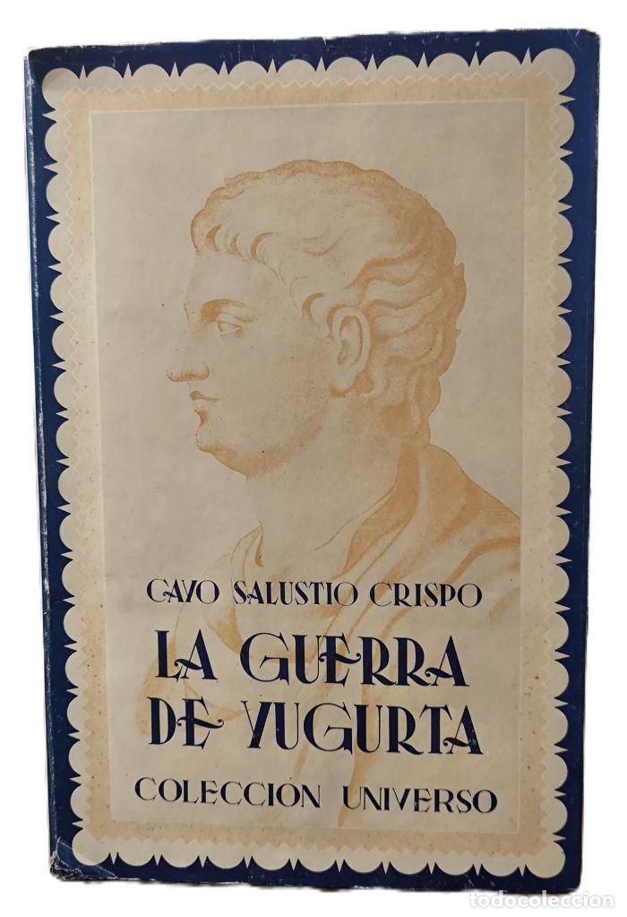 Libros: LA GUERRA DE YUGURTA - Cayo Salustio Crispo