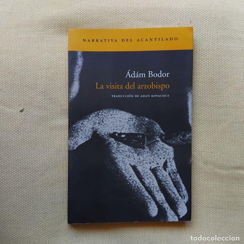 Libros: La visita del arzobispo - &Aacute;dam Bodor