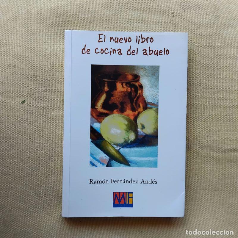 Libros: El nuevo libro de la cocina del abuelo - Ram&oacute;n Fern&aacute;ndez-And&eacute;s