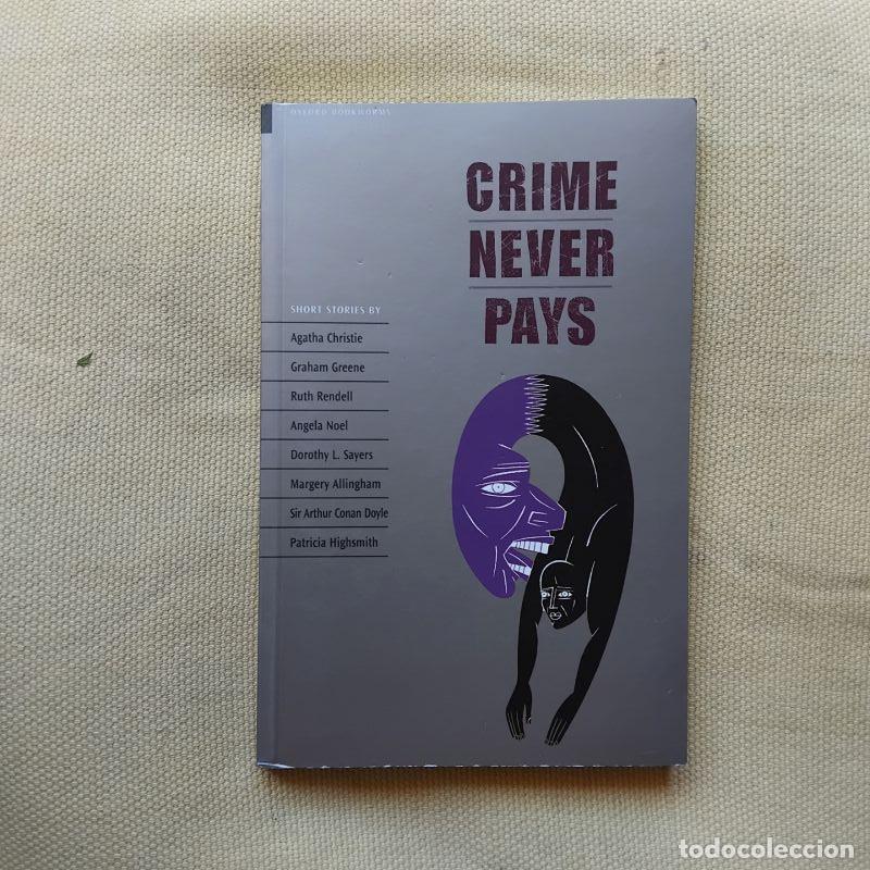 Libros: Crime Never Pays - Agatha Christie, Graham Greene, Ruth Rendell, Angela Noel, Dorothy L. Sayers, Mar