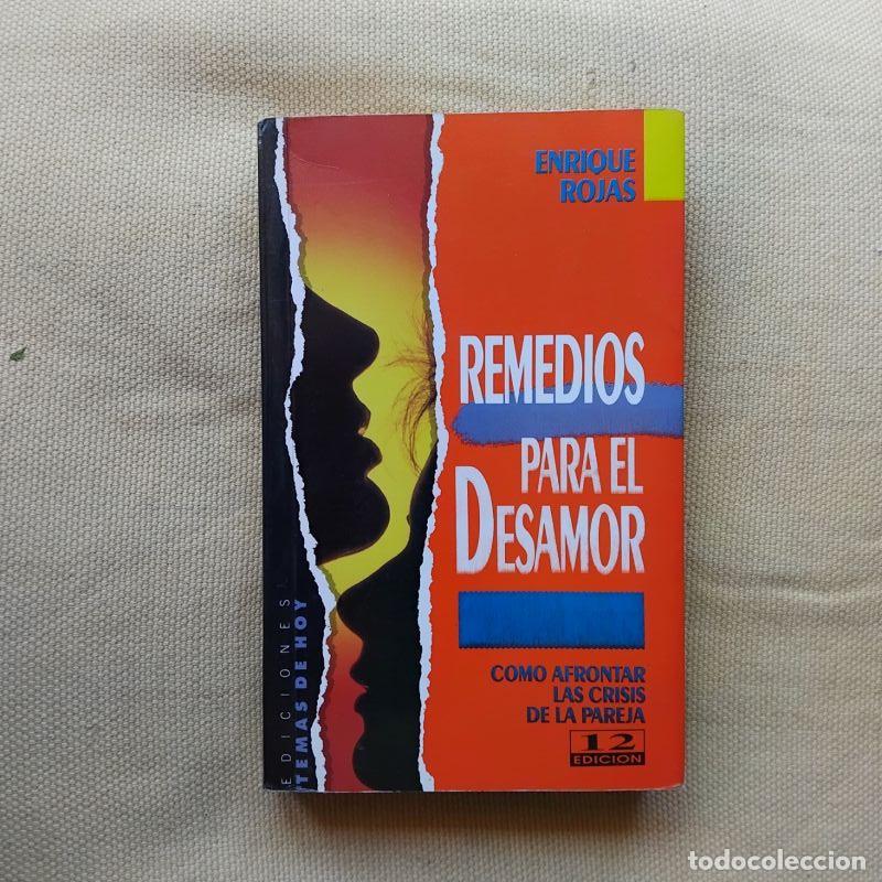 Libros: Remedios para el desamor. C&oacute;mo afrontar una crisis de pareja - Enrique Rojas
