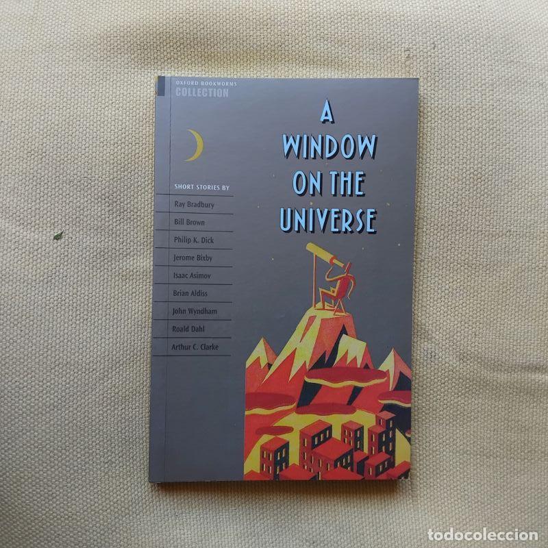 Libros: A Window On the Universe. Short Stories - Ray Bradbury, Bill Brown, Philip K. Dick, Arthur C. Clarke