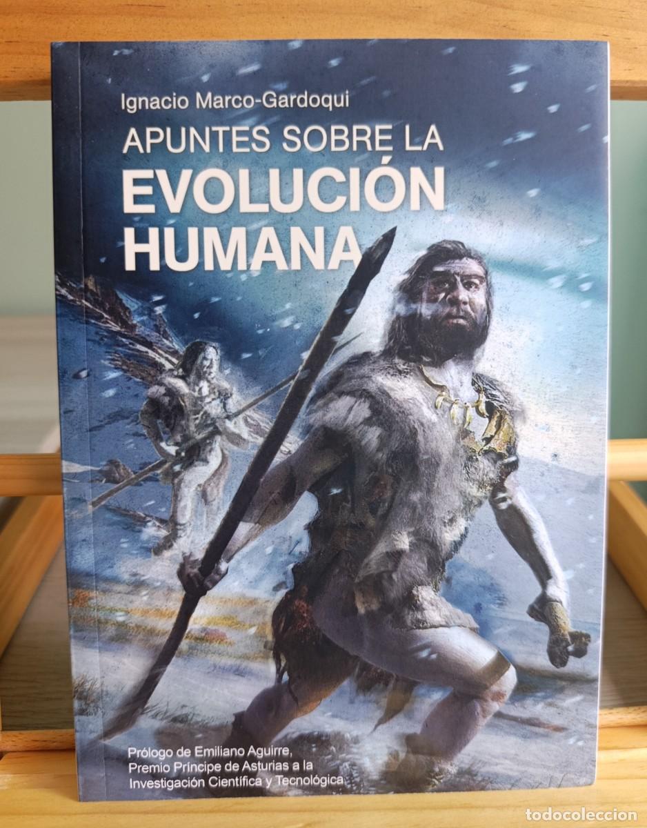 Livres: APUNTES SOBRE LA EVOLUCI&Oacute;N HUMANA -- Ignacio Marcos Gardiqui