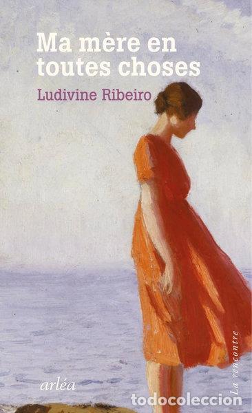Livres: Ma m&egrave;re en toutes choses- 9782363083470